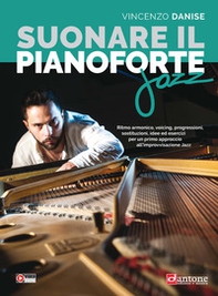 Suonare il pianoforte jazz. Metodo - Librerie.coop