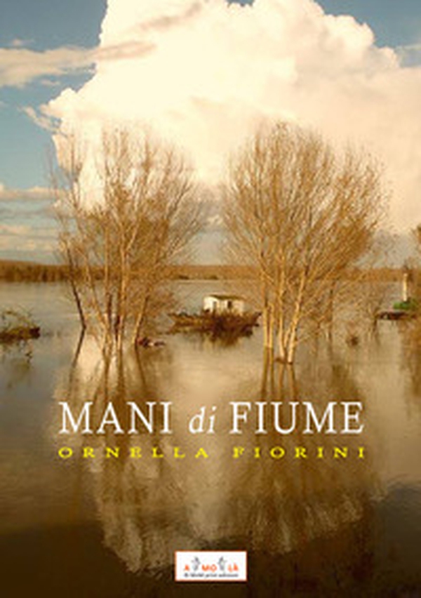 Mani di Fiume - Librerie.coop Mani di Fiume - Librerie.coop
