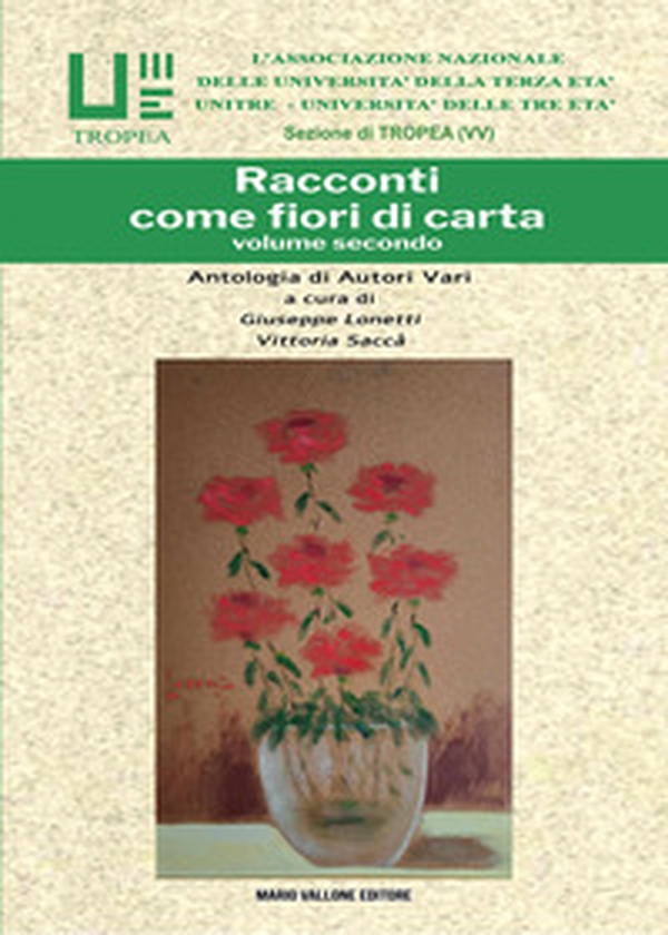 Racconti come fiori di carta - Vol. 2 - Librerie.coop Racconti come fiori di carta - Vol. 2 - Librerie.coop