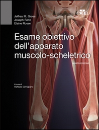 Esame obiettivo dell'apparato muscolo-scheletrico - Librerie.coop