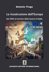 La ricostruzione dell'Europa. Dal 1945 al termine della Guerra Fredda - Librerie.coop La ricostruzione dell'Europa. Dal 1945 al termine della Guerra Fredda - Librerie.coop