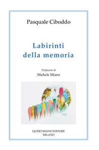 Labirinti della memoria - Librerie.coop