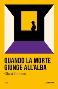 Quando la morte giunge all'alba - Librerie.coop Quando la morte giunge all'alba - Librerie.coop