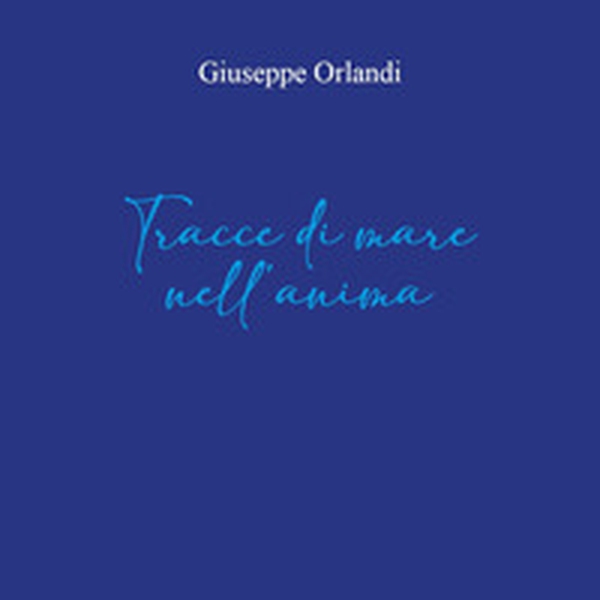 Tracce di mare nell'anima - Librerie.coop Tracce di mare nell'anima - Librerie.coop