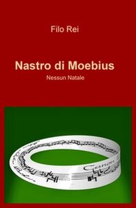 Nastro di Moebius. Nessun Natale - Librerie.coop