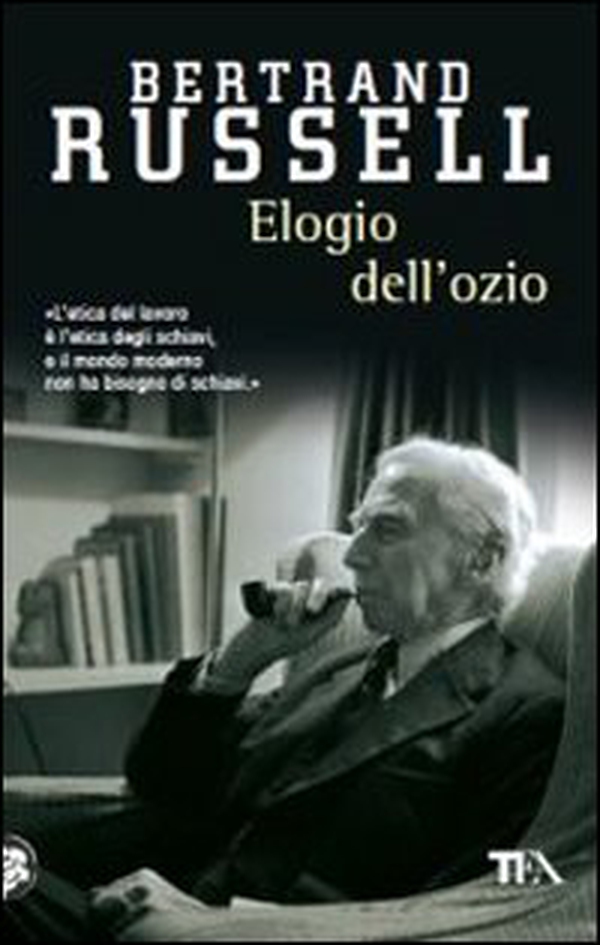 Elogio dell'ozio - Librerie.coop Elogio dell'ozio - Librerie.coop