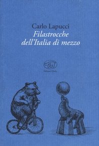 Filastrocche dell'Italia di mezzo - Librerie.coop Filastrocche dell'Italia di mezzo - Librerie.coop