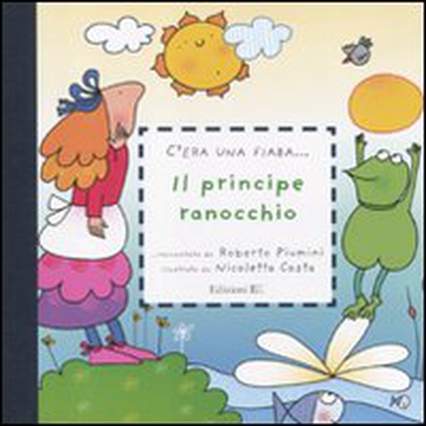 Il principe ranocchio - Librerie.coop Il principe ranocchio - Librerie.coop