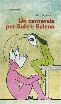 Un carnevale per Sole e Baleno - Librerie.coop