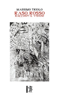 Raso rosso. Racconti e visioni - Librerie.coop