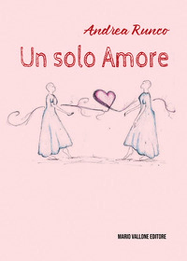 Un solo amore - Librerie.coop Un solo amore - Librerie.coop