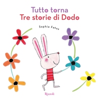 Tutto torna - Tre storie di Dodo - Librerie.coop