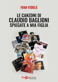 Le canzoni di Claudio Baglioni spiegate a mia figlia - Librerie.coop