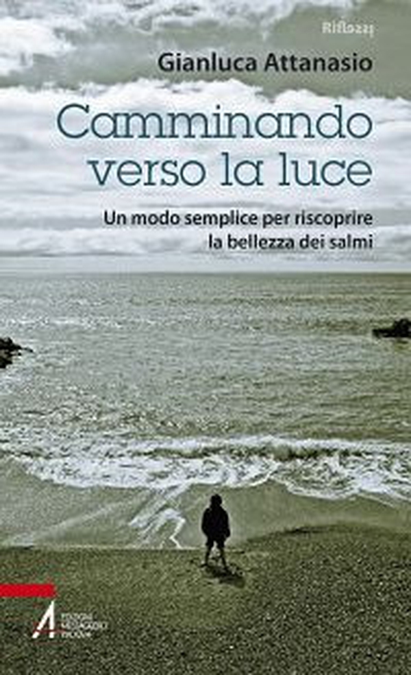Camminando verso la luce. Un modo semplice per riscoprire la bellezza dei salmi - Librerie.coop Camminando verso la luce. Un modo semplice per riscoprire la bellezza dei salmi - Librerie.coop