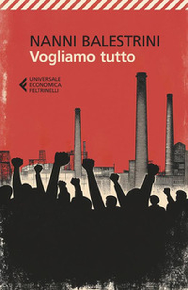 Vogliamo tutto - Librerie.coop Vogliamo tutto - Librerie.coop