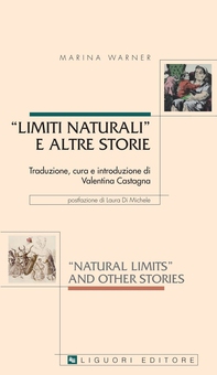 “Natural Limits“ and Other Stories/ “Limiti naturali“ e altre storie - Librerie.coop “Natural Limits“ and Other Stories/ “Limiti naturali“ e altre storie - Librerie.coop