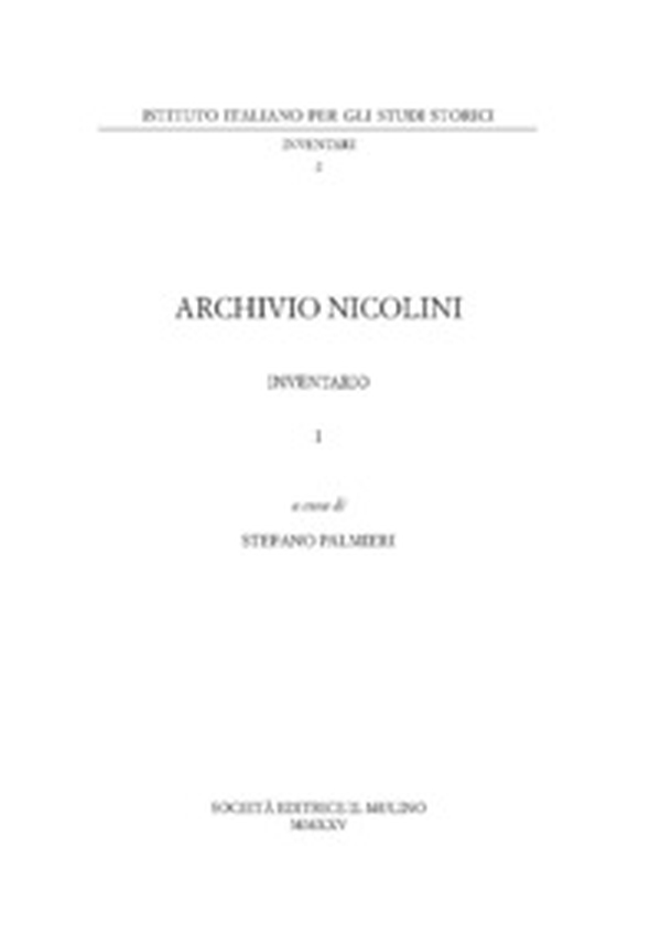 Archivio Nicolini. Inventario - Vol. 1 - Librerie.coop Archivio Nicolini. Inventario - Vol. 1 - Librerie.coop