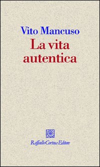 La vita autentica - Librerie.coop