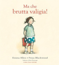 Ma che brutta valigia! - Librerie.coop