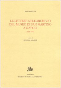 Le lettere nell'Archivio del Museo di San Marino a Napoli. 1835-1847 - Librerie.coop