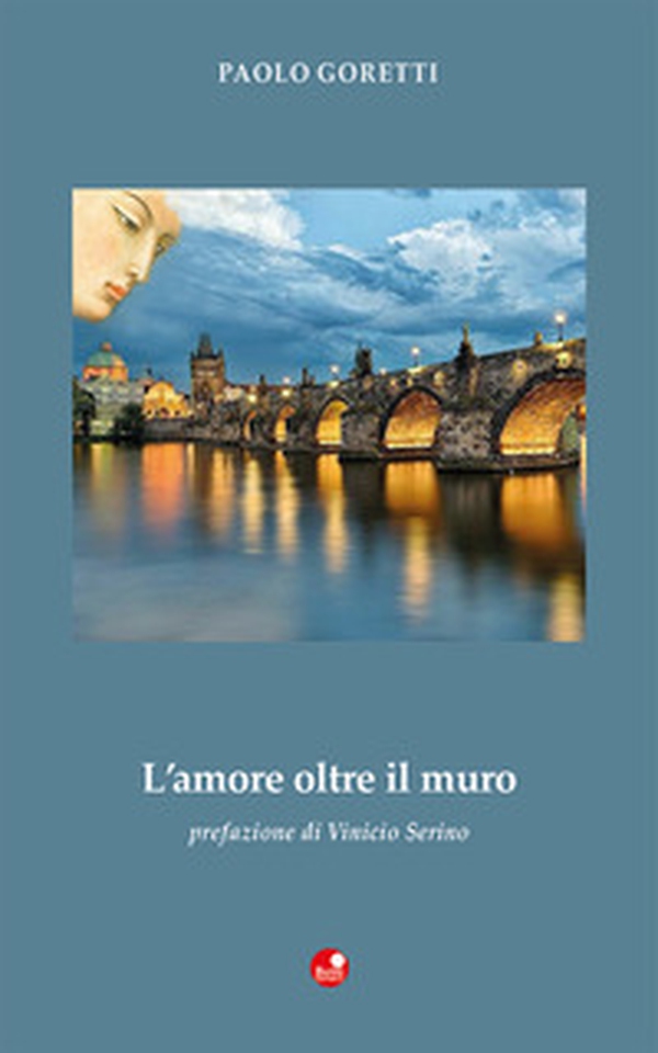 L'amore oltre il muro - Librerie.coop L'amore oltre il muro - Librerie.coop