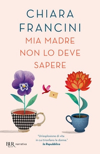 Mia madre non lo deve sapere - Librerie.coop