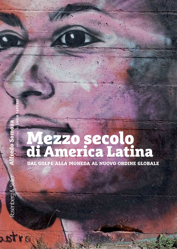Mezzo secolo di America Latina - Librerie.coop Mezzo secolo di America Latina - Librerie.coop
