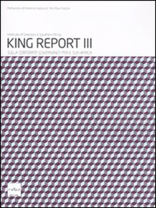 King report III. Sulla corporate governance per il Sud Africa - Librerie.coop