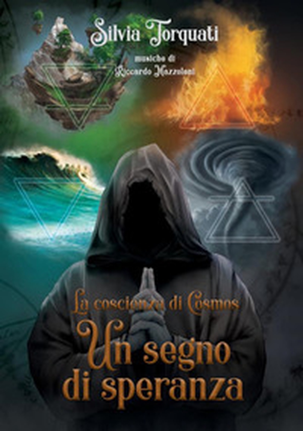 Un segno di speranza. La coscienza di Cosmos - Librerie.coop Un segno di speranza. La coscienza di Cosmos - Librerie.coop