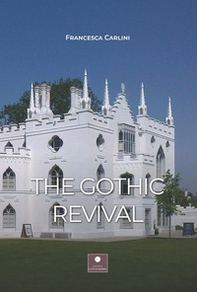 The Gothic revival - Librerie.coop The Gothic revival - Librerie.coop