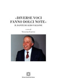 «Diverse voci fanno dolci note». Il Dante di Aldo Vallone - Librerie.coop