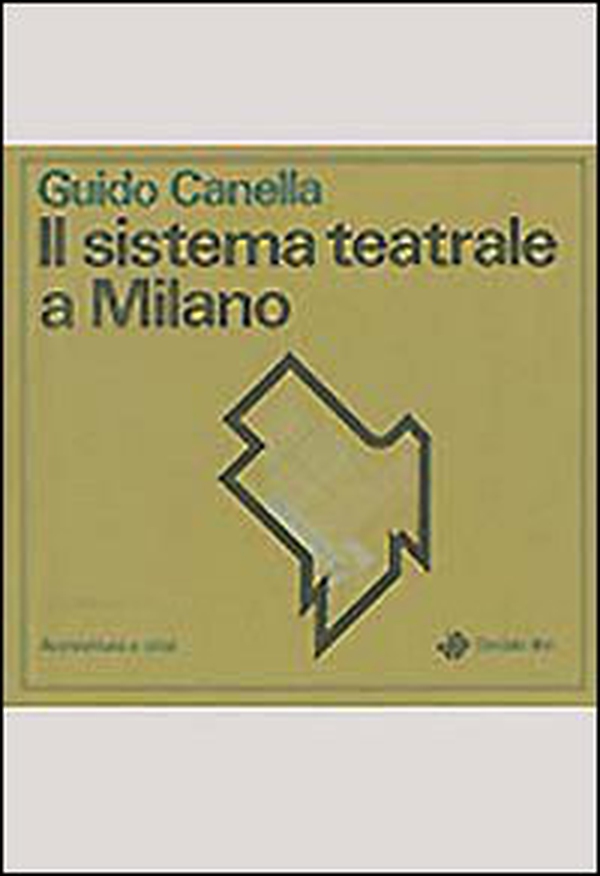 Il sistema teatrale a Milano - Librerie.coop Il sistema teatrale a Milano - Librerie.coop
