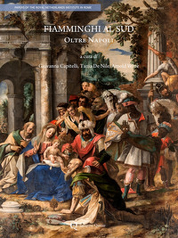 Fiamminghi al sud. Oltre Napoli - Librerie.coop Fiamminghi al sud. Oltre Napoli - Librerie.coop