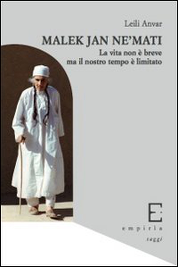 Malek Jân Ne'mati. La vita non è breve ma il nostro tempo è limitato - Librerie.coop Malek Jân Ne'mati. La vita non è breve ma il nostro tempo è limitato - Librerie.coop