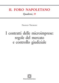 I contratti delle microimprese: regole del mercato e controllo giudiziale - Librerie.coop