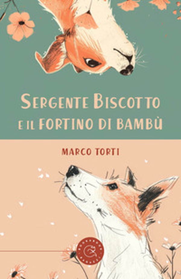 Sergente Biscotto e il fortino di bambù - Librerie.coop Sergente Biscotto e il fortino di bambù - Librerie.coop