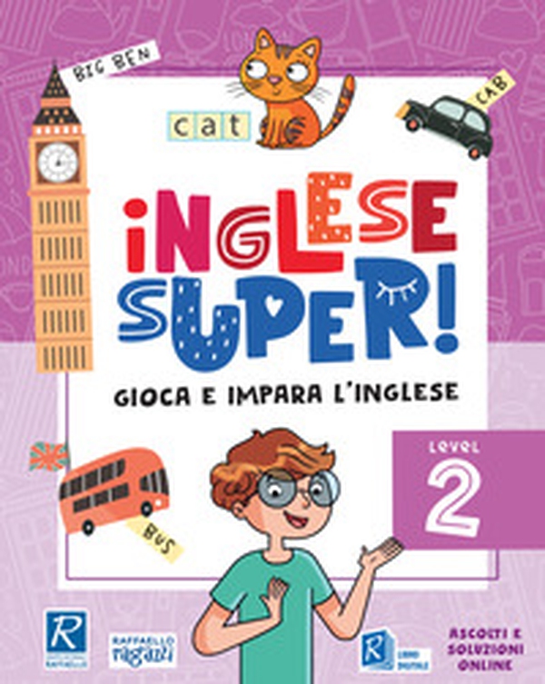 Inglese super! Level 2 - Librerie.coop Inglese super! Level 2 - Librerie.coop
