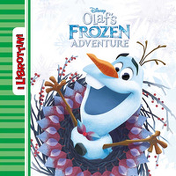 Olaf's Frozen adventure - Librerie.coop Olaf's Frozen adventure - Librerie.coop