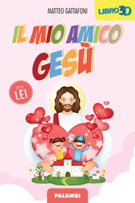 Il mio amico Gesù. Per lei - Librerie.coop