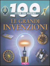 Le Grandi invenzioni - Librerie.coop Le Grandi invenzioni - Librerie.coop