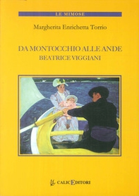 Da Montocchio alle Ande. Beatrice Viggiani - Librerie.coop Da Montocchio alle Ande. Beatrice Viggiani - Librerie.coop