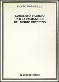 L'analisi di bilancio per la valutazione del merito creditizio - Librerie.coop L'analisi di bilancio per la valutazione del merito creditizio - Librerie.coop