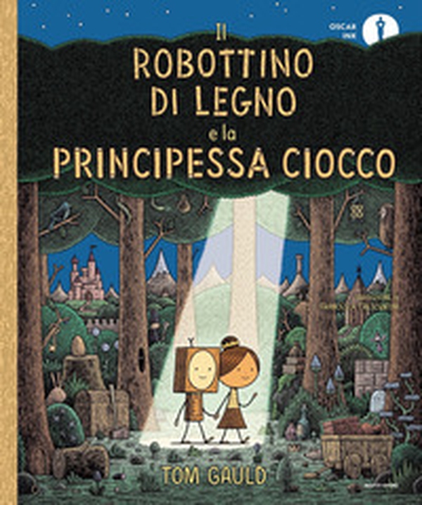 Il Robottino di Legno e la Principessa Ciocco - Librerie.coop Il Robottino di Legno e la Principessa Ciocco - Librerie.coop