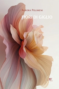 Fiori di giglio - Librerie.coop