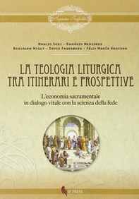Teologia liturgica. Tra itinerari e prospettive - Librerie.coop Teologia liturgica. Tra itinerari e prospettive - Librerie.coop