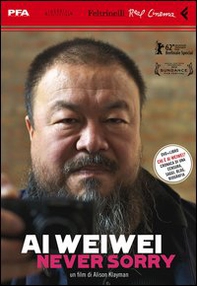 Ai Weiwei. Never sorry. DVD - Librerie.coop Ai Weiwei. Never sorry. DVD - Librerie.coop