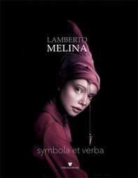 Lamberto Melina. Symbola et verba - Librerie.coop