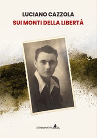Sui monti della libertà - Librerie.coop