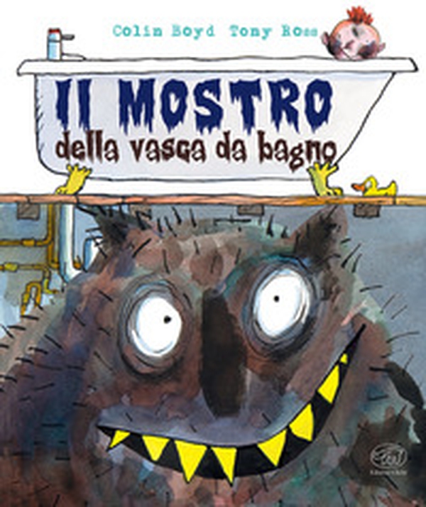 Il mostro della vasca da bagno - Librerie.coop Il mostro della vasca da bagno - Librerie.coop