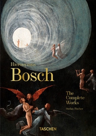 Hieronymus Bosch. The complete works. 40th ed. - Librerie.coop